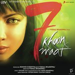 7 Khoon Maaf - Wajid Khan Song Download