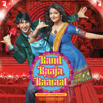 Band Baaja Baaraat - Wajid Khan Song Download